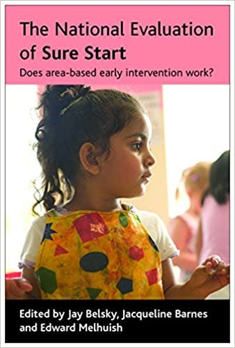 Book cover of "The National Evaluation of Sure Start: Does Area-based Early Intervention Work?"