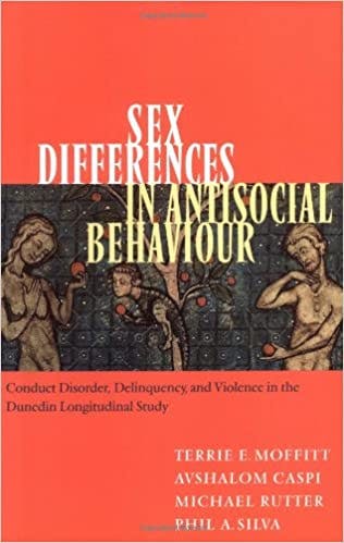Book cover of "Sex Differences in Antisocial Behaviour: Conduct Disorder, Delinquency, and Violence in the Dunedin Longitudinal Study"