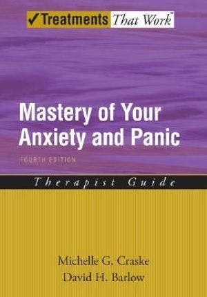 Book cover of "Mastery of Your Anxiety and Panic: Therapist Guide"