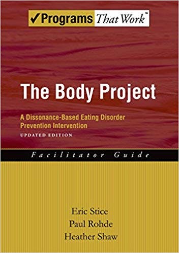 Book cover of "The Body Project: A Dissonance-Based Eating Disorder Prevention Intervention (Programs That Work)"