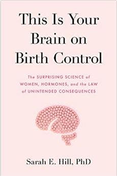 Book cover of "This Is Your Brain on Birth Control"