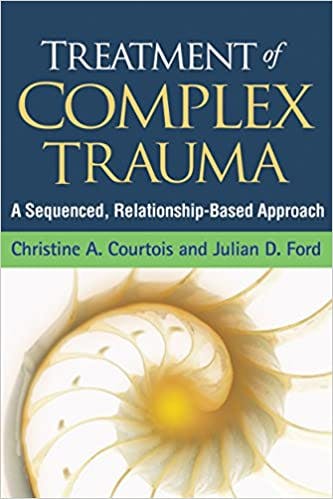 Book cover of "Treatment of Complex Trauma: A sequenced, relationship-based approach"