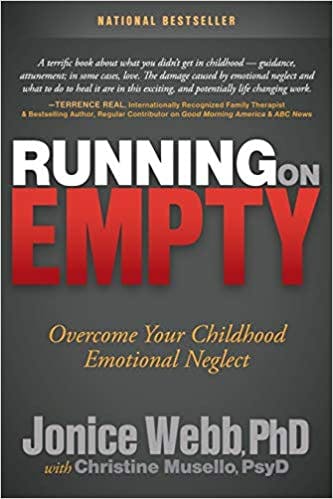 Book cover of "Running On Empty: Overcome Your Childhood Emotional Neglect"