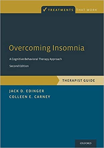 Book cover of "Overcoming Insomnia: A Cognitive-Behavioral Therapy Approach, Therapist Guide"