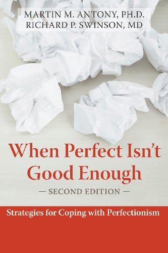 Book cover of "When Perfect Isn't Good Enough: Strategies for Coping with Perfectionism"