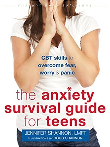 Book cover of "The Anxiety Survival Guide for Teens: CBT Skills to Overcome Fear, Worry, and Panic"