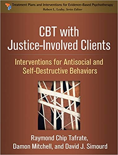 Book cover of "CBT with Justice-Involved Clients: Interventions for Antisocial and Self-Destructive Behaviors "