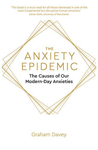 Book cover of "The Anxiety Epidemic: The Causes of our Modern-Day Anxieties "