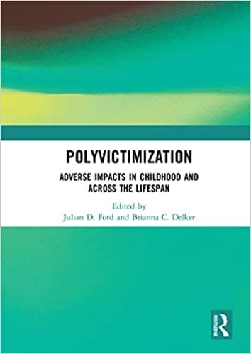 Book cover of "Polyvictimization: Adverse Impacts in Childhood and Across the Lifespan"