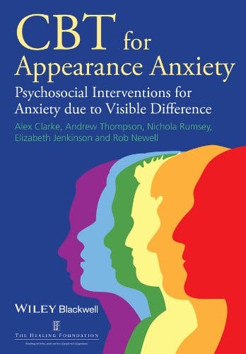 Book cover of "CBT for Appearance Anxiety: Psychosocial Interventions for Anxiety due to Visible Difference"