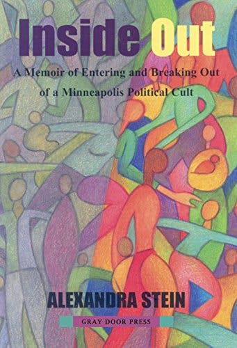 Book cover of "Inside Out: A Memoir of Entering and Breaking Out of a Minneapolis Political Cult"