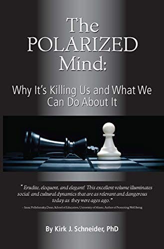 Book cover of "The Polarized Mind: Why It's Killing Us and What We Can Do about It"