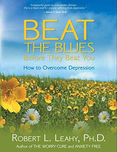 Book cover of "Beat the Blues Before They Beat You"