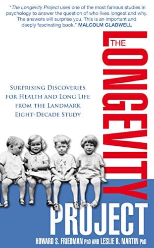 Book cover of "The Longevity Project: Surprising Discoveries for Health and Long Life from the Landmark Eight Decade Study"