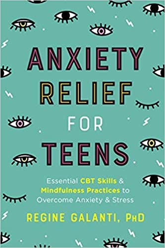 Book cover of "Anxiety Relief for Teens"
