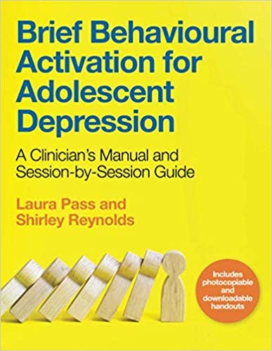 Book cover of "Brief Behavioural Activation for Adolescent Depression: A Clinician’s Manual and Session-by-Session Guide"