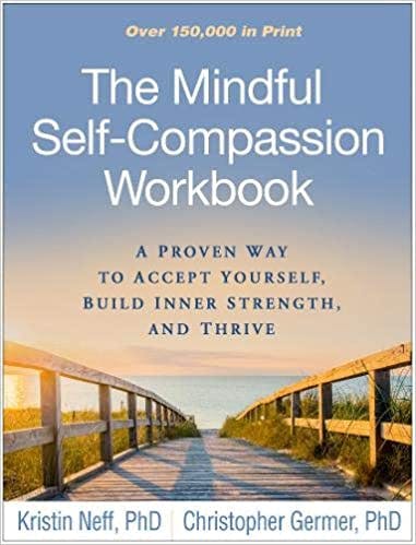 Book cover of "The Mindful Self-Compassion Workbook: A Proven Way to Accept Yourself, Build Inner Strength and Thrive"