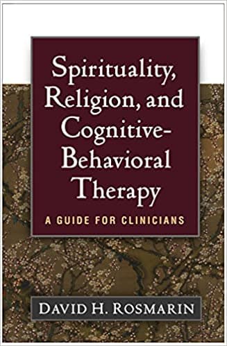 Book cover of "Spirituality, Religion, and Cognitive-Behavioral Therapy: A Guide for Clinicians"