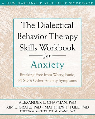 Book cover of "The Dialectical Behavior Therapy Skills Workbook for Anxiety"