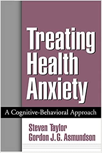 Book cover of "Treating Health Anxiety: A Cognitive-Behavioral Approach"