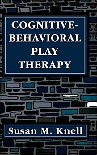 Book cover of "Cognitive-Behavioral Play Therapy"