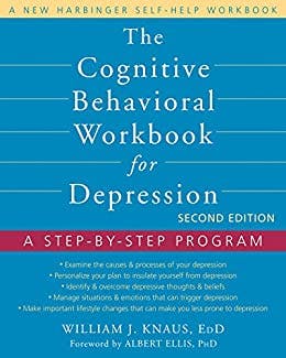 Book cover of "The Cognitive Behavioral Workbook for Depression"