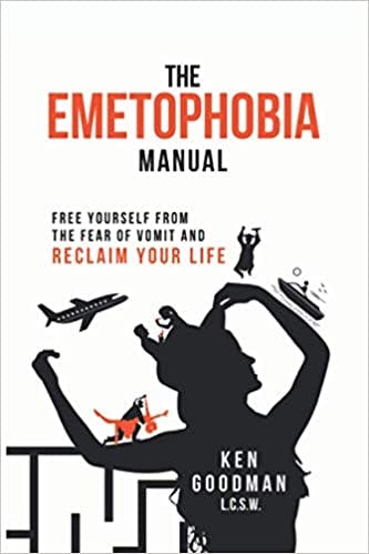 Book cover of "The Emetophobia Manual: Free Yourself from the Fear of Vomit and Reclaim Your Life "