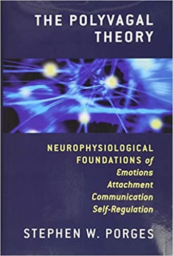 Book cover of "The Polyvagal Theory: Neurophysiological Foundations of Emotions, Attachment, Communication, and Self-Regulation"