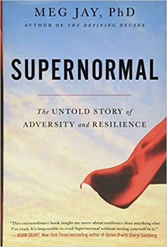 Book cover of "Supernormal: The Untold Story of Adversity and Resilience"