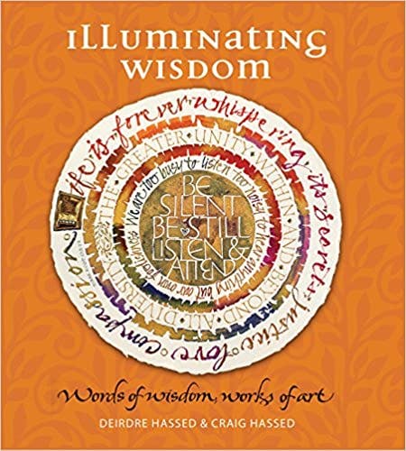 Book cover of "Illuminating Wisdom: Words of Wisdom, Works of Art"