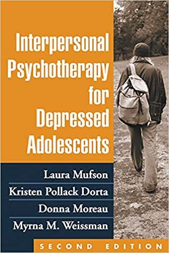 Book cover of "Interpersonal Psychotherapy for Depressed Adolescents, Second Edition"