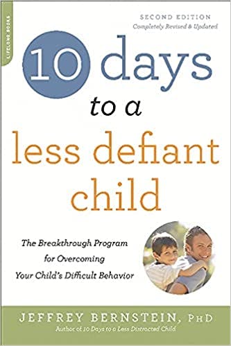 Book cover of "10 Days to a Less Defiant Child, 2nd Edition"
