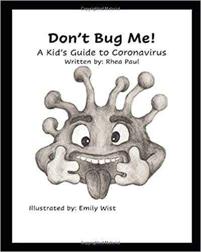 Book cover of "Don't Bug Me!: What Kids Need to Know about Coronavirus"