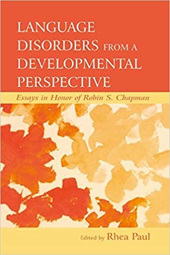 Book cover of "Language Disorders From a Developmental Perspective: Essays in Honor of Robin S. Chapman"