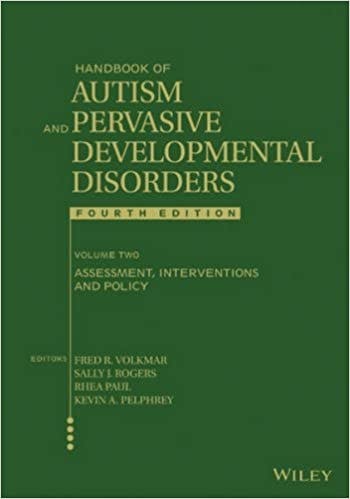 Book cover of "Handbook of Autism and Pervasive Developmental Disorders, Assessment, Interventions, and Policy"