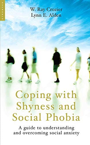 Book cover of "Coping with Shyness and Social Phobias: A Guide to Understanding and Overcoming Social Anxiety "