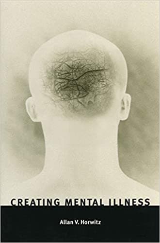 Book cover of "Creating Mental Illness"