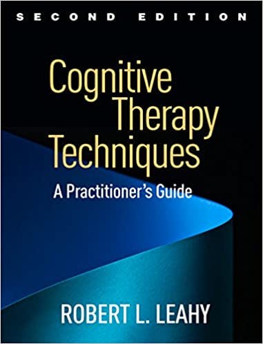 Book cover of "Cognitive Therapy Techniques, Second Edition: A Practitioner's Guide"