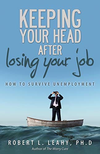 Book cover of "KEEPING YOUR HEAD AFTER LOSING YOUR JOB: How to Survive Unemployment"