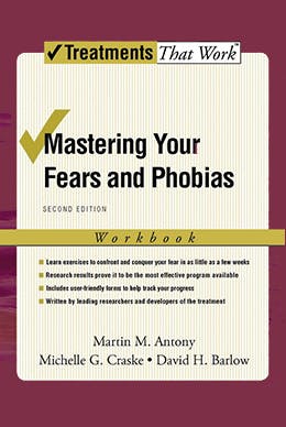 Book cover of "Mastering Your Fears and Phobias: Workbook, 2nd Edition"