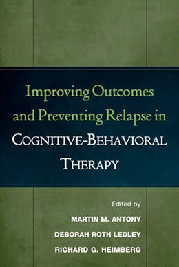 Book cover of "Improving Outcomes and Preventing Relapse in Cognitive-Behavioral Therapy"