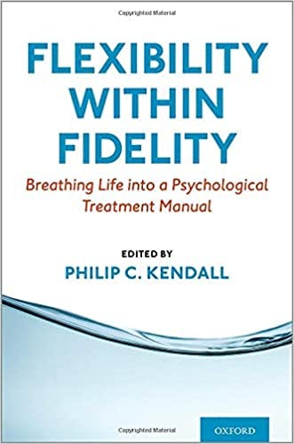 Book cover of "Flexibility within Fidelity: Breathing Life into a Psychological Treatment Manual"