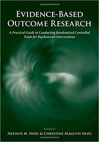 Book cover of "Evidence-Based Outcome Research: A Practical Guide to Conducting Randomized Controlled Trials for Psychosocial Interventions "