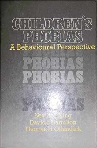 Book cover of "Children's Phobias: A Behavioral Perspective"