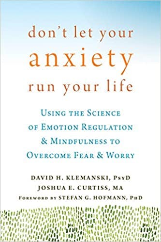 Book cover of "Don’t Let Your Anxiety Run Your Life"
