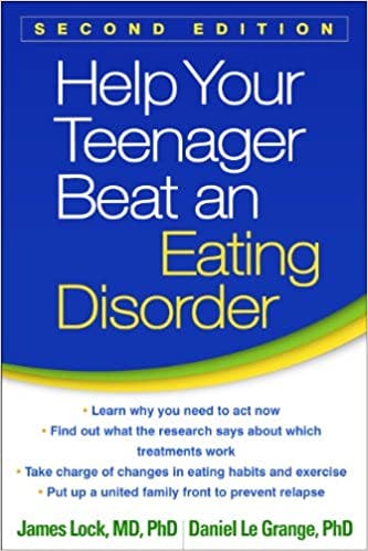 Book cover of "Help Your Teenager Beat an Eating Disorder, Second Edition"