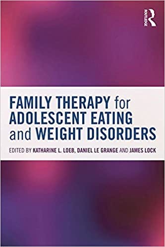 Book cover of "Family Therapy for Adolescent Eating and Weight Disorders: New Applications "