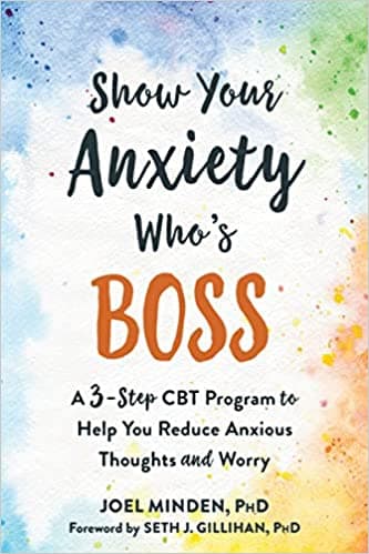 Book cover of "Show Your Anxiety Who's Boss"