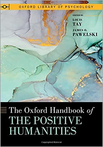 Book cover of "The Oxford Handbook of the Positive Humanities"