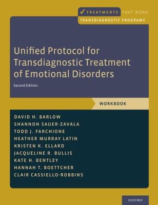 Unified Protocol for Transdiagnostic Treatment of Emotional Disorders: Workbook Book cover of "Unified Protocol for Transdiagnostic Treatment of Emotional Disorders: Workbook"